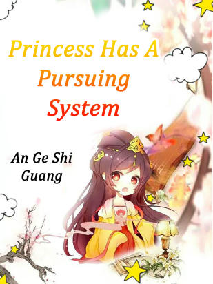 Princess Has A Pursuing System